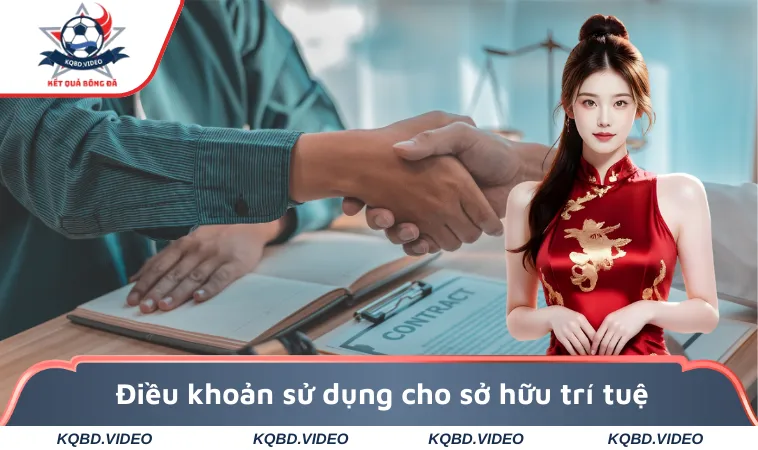Điều khoản sử dụng cho sở hữu trí tuệ 