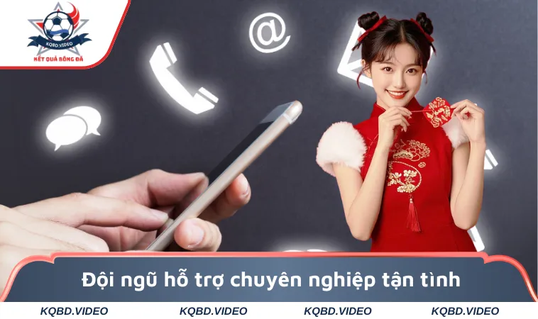 Đội ngũ hỗ trợ chuyên nghiệp tận tình