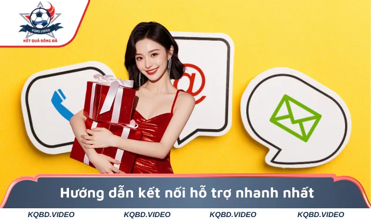 Hướng dẫn kết nối hỗ trợ nhanh nhất