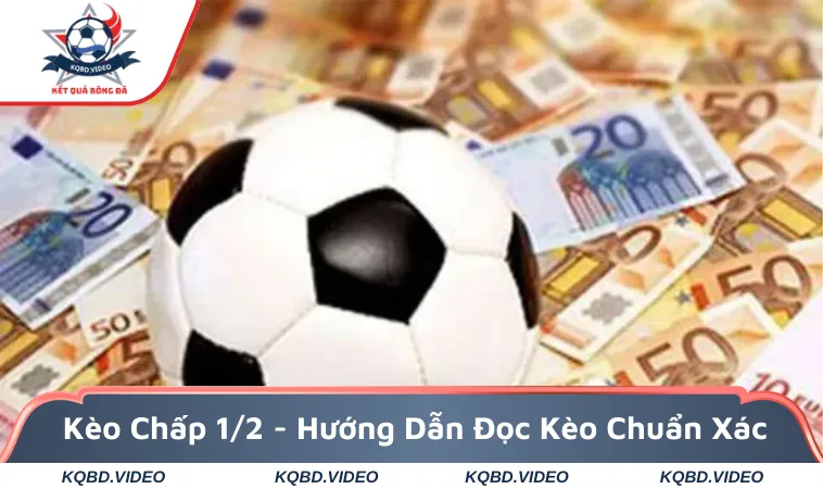 Kèo chấp 1/2